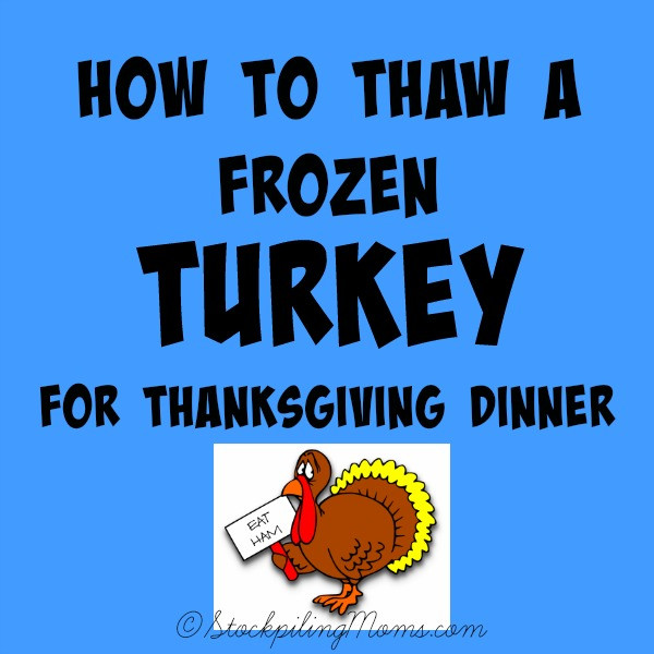 When To Defrost Turkey For Thanksgiving
 How to Thaw a Frozen Turkey