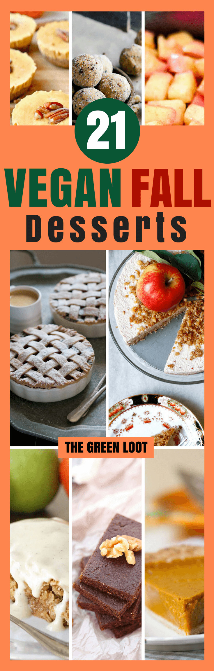 Yummy Fall Desserts
 21 Super Yummy Vegan Fall Desserts You Have to Make